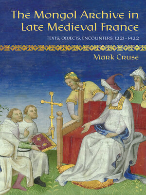 cover image of The Mongol Archive in Late Medieval France